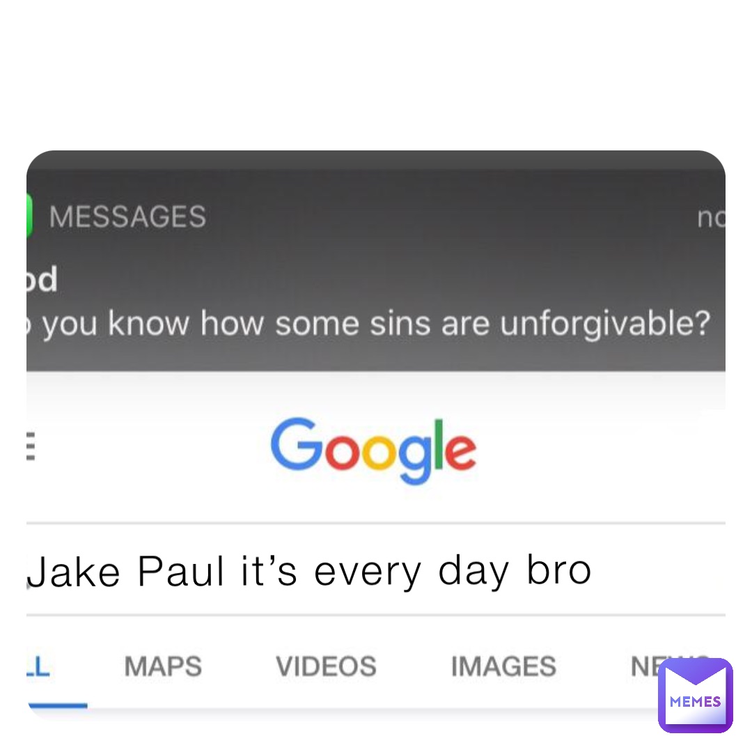 Jake Paul it’s every day bro