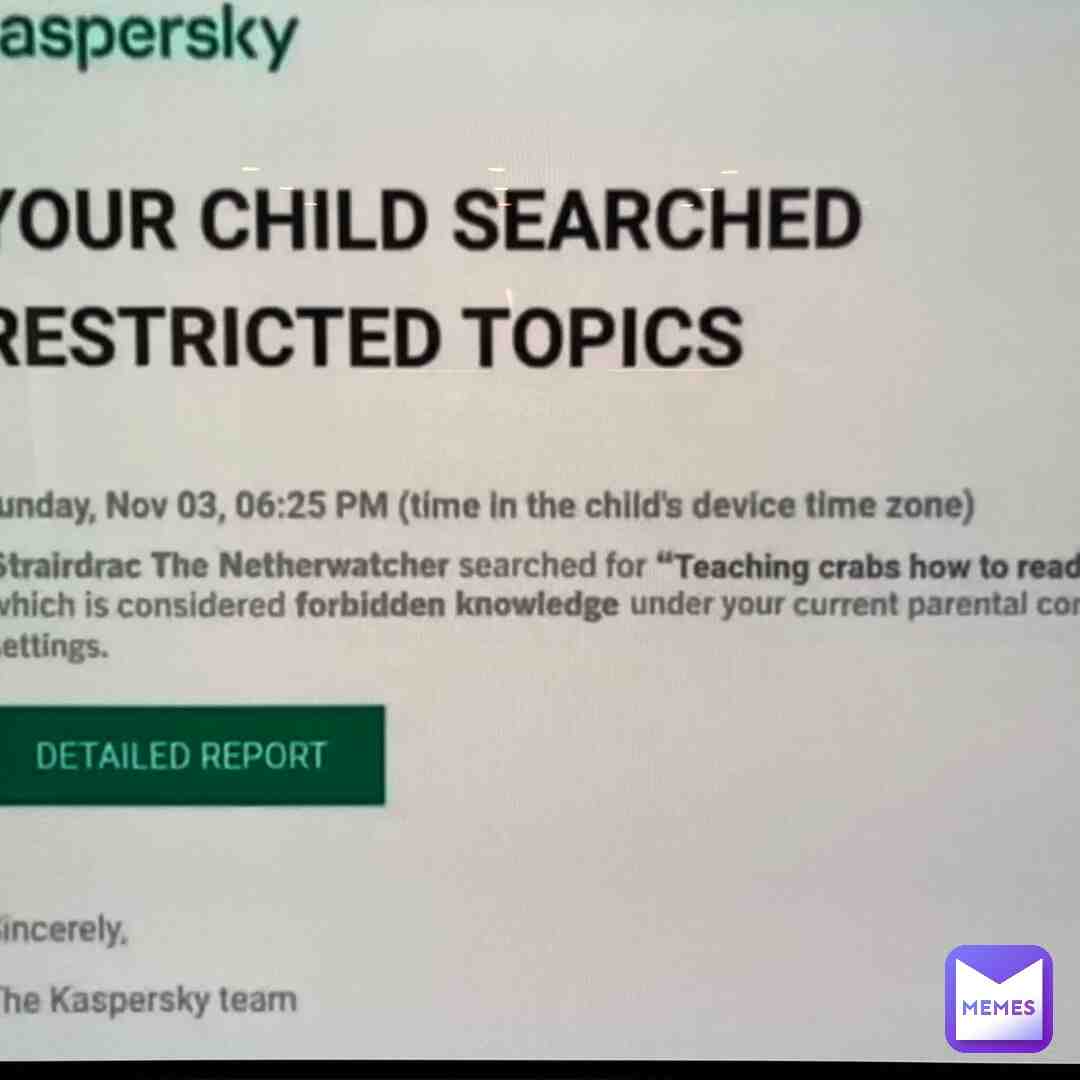 Damn, never knew my kid was searching this kind of stuff. Gotta watch out for your kids online for sure.