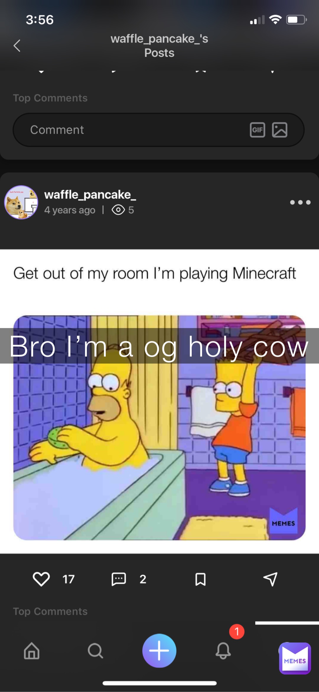 Bro I’m a og holy cow