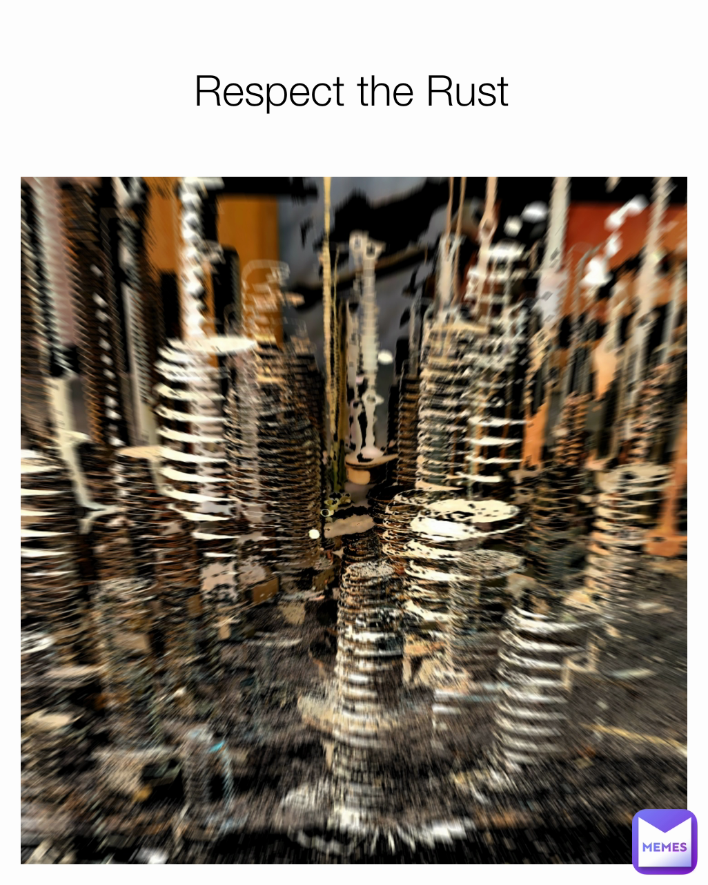 Respect the Rust