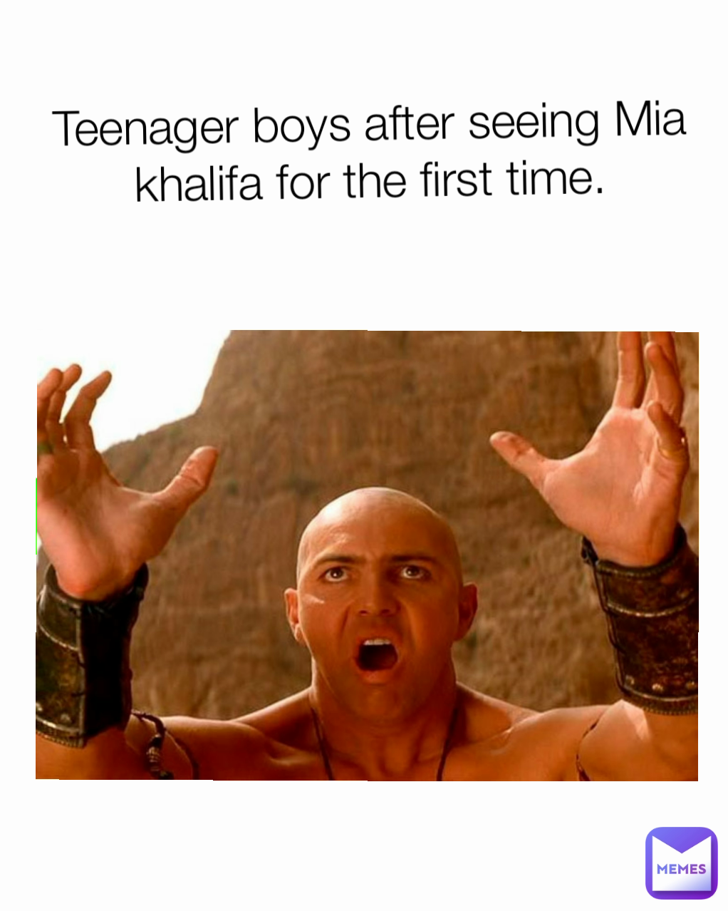 Teenager boys after seeing Mia khalifa for the first time.