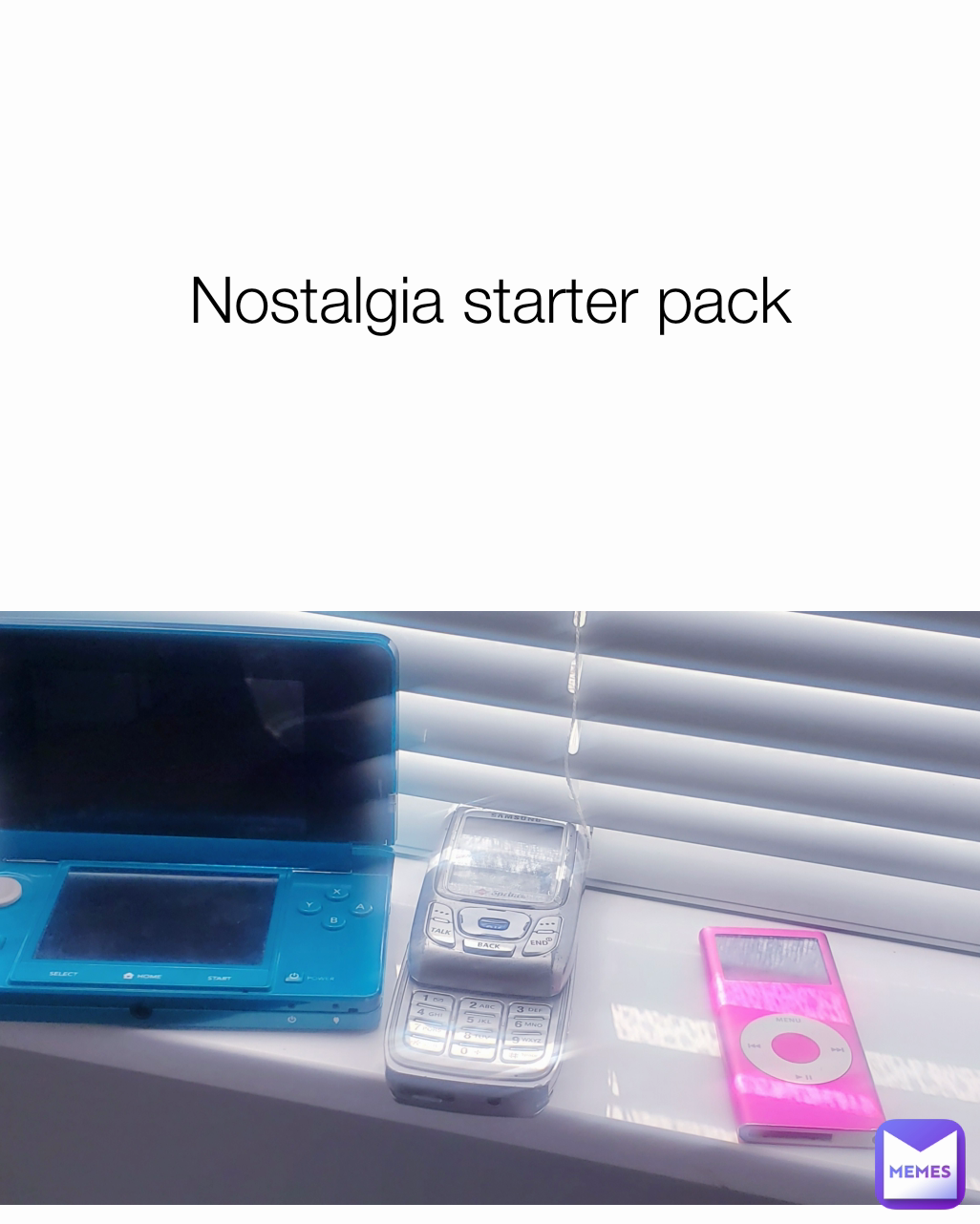 Nostalgia starter pack