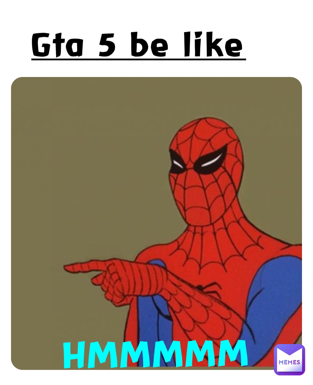 gta 5 be like Hmmmmm