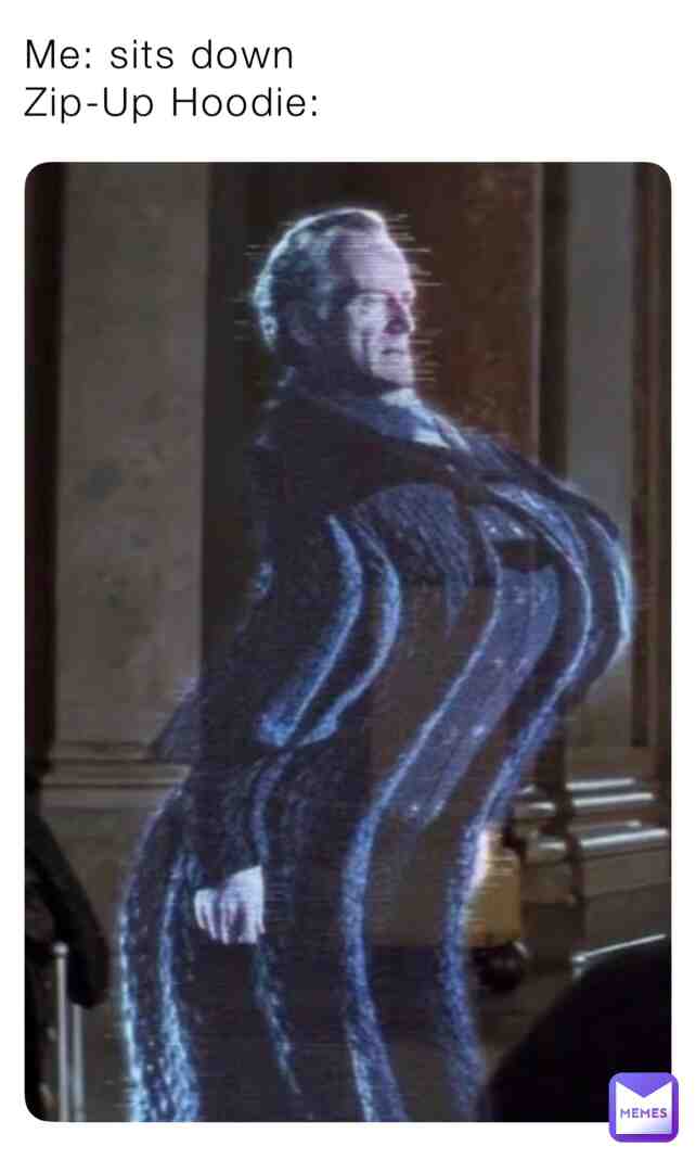 #hoodie #zipup #hump #jacket #sitdown #meme