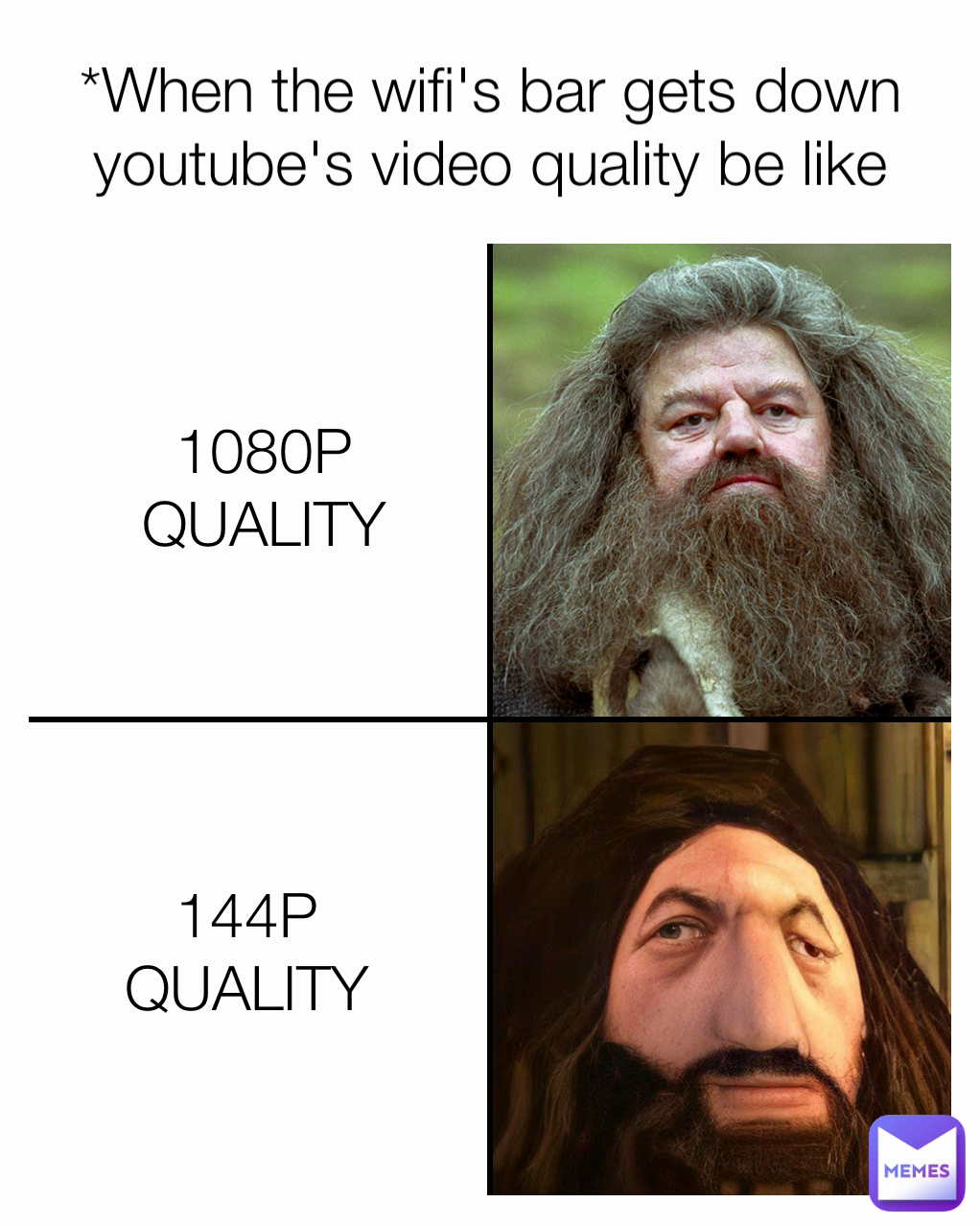 *When the wifi's bar gets down  youtube's video quality be like 144P QUALITY 1080P QUALITY