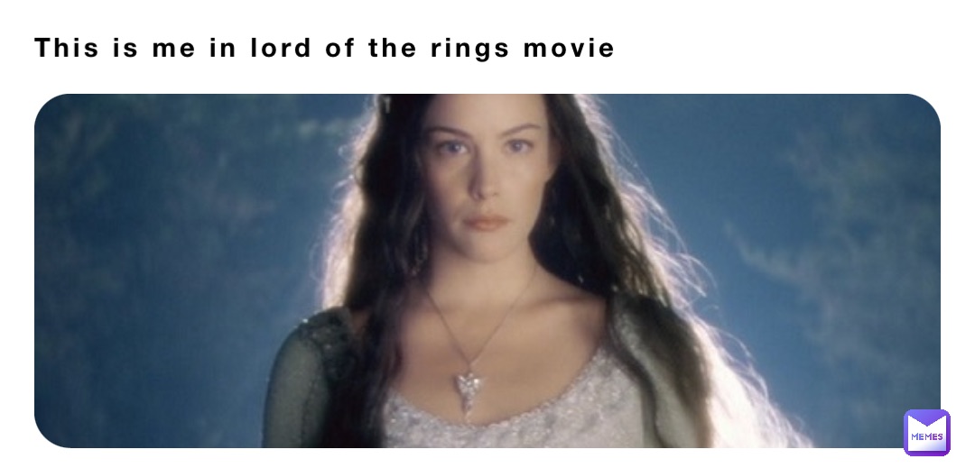 This is me in lord of the rings movie