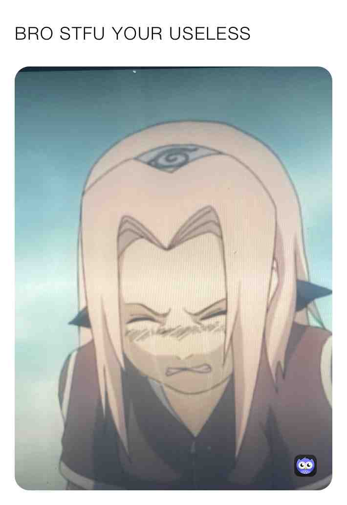 I'm just rewatching this show and came upon this scene #naruto #stfu #useless #useless #useless #useless #useless #useless #useless #useless #useless #useless #useless #useless