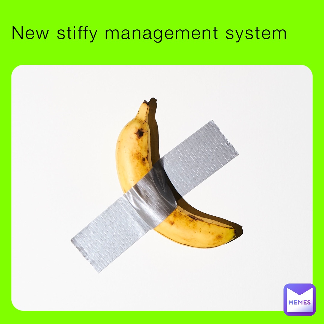 New stiffy management system