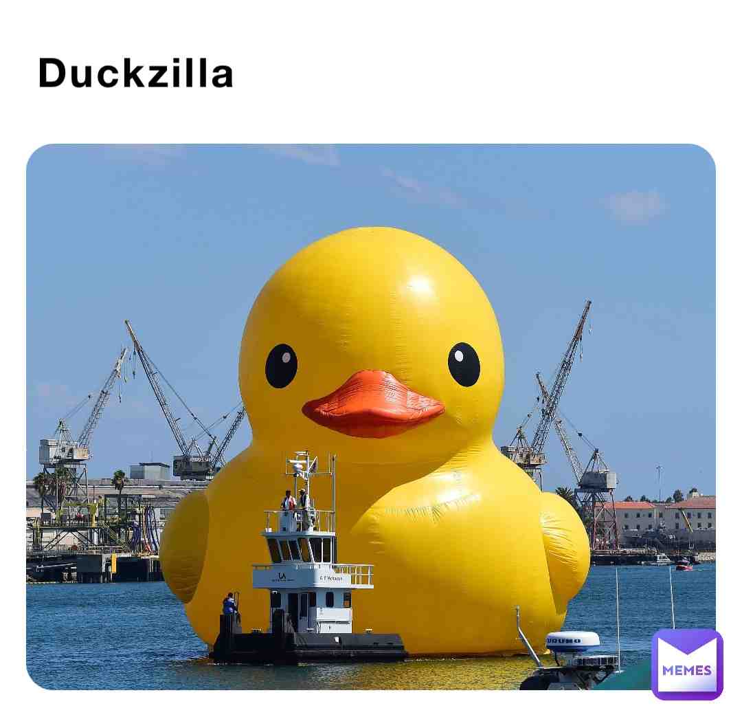 Duckzilla