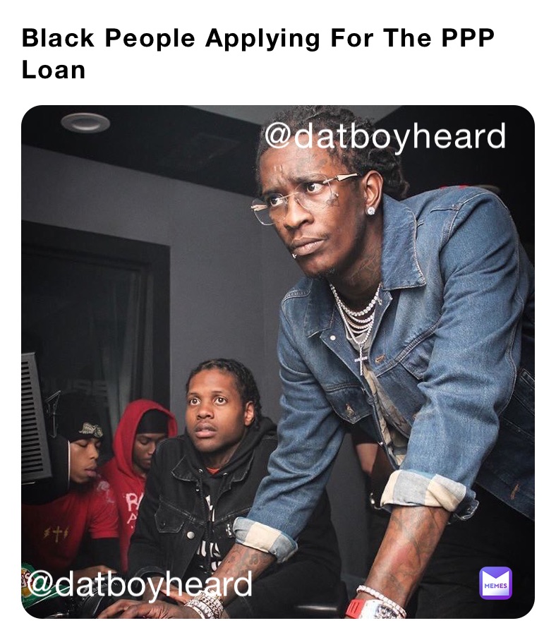 Black People Applying For The PPP Loan