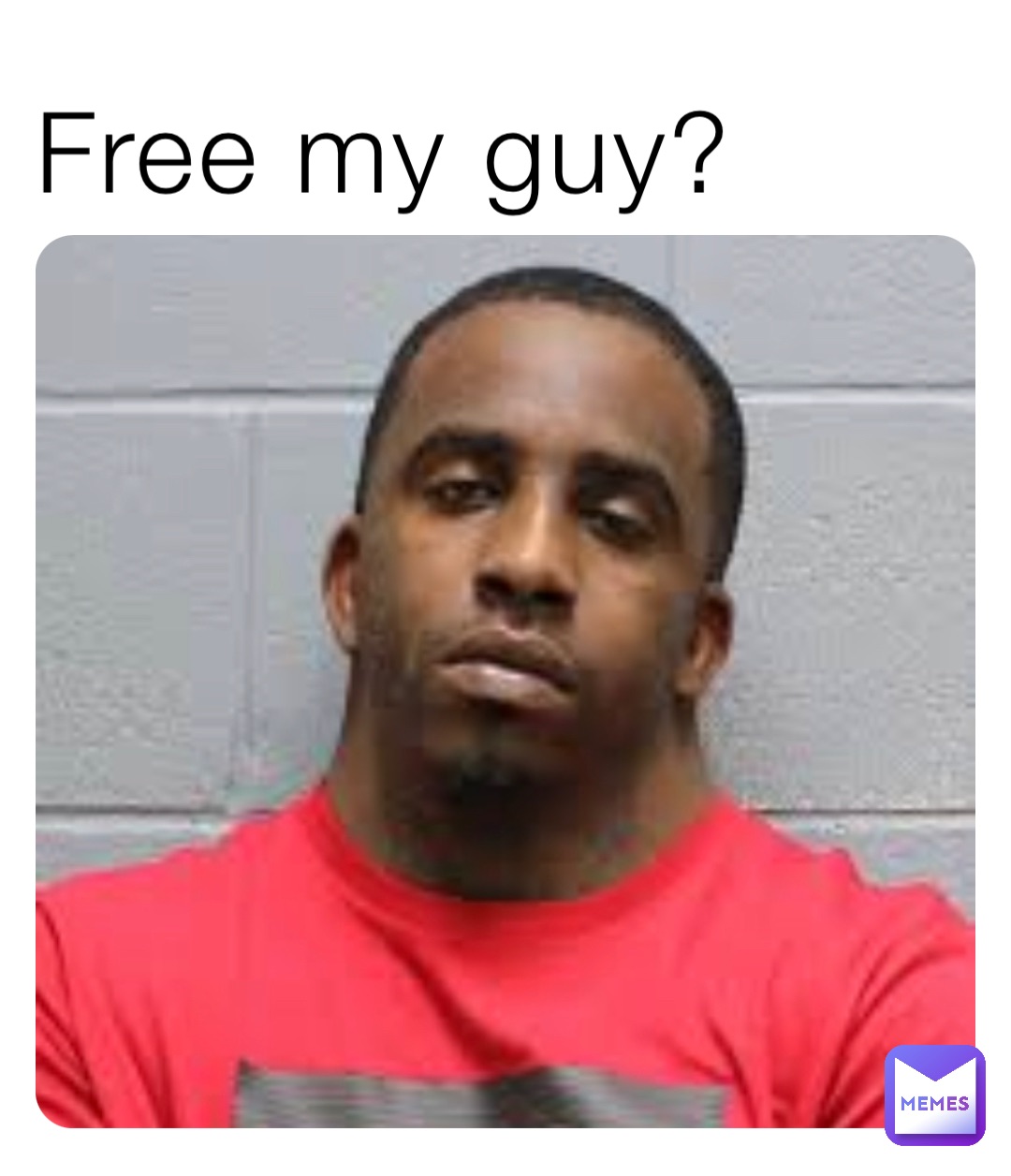 Free my guy?