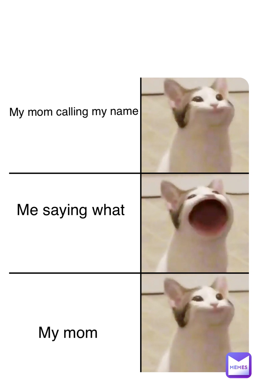 Double tap to edit My mom calling my name Me saying what My mom