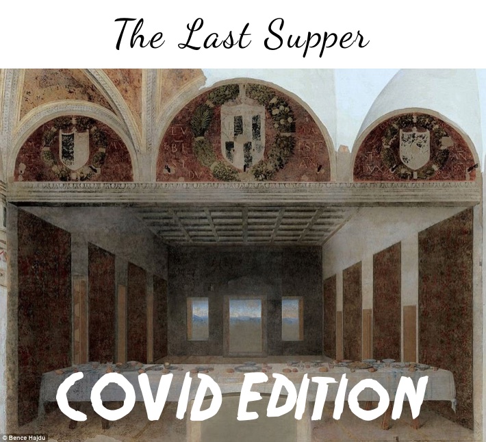 The Last Supper COVID Edition