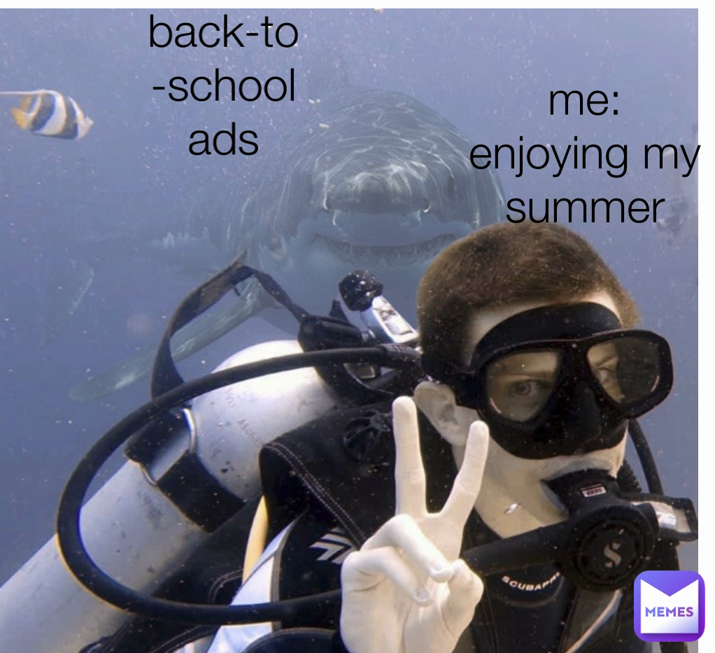 back-to-school ads me: enjoying my summer