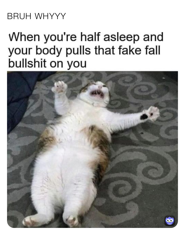 BRUH WHYYY