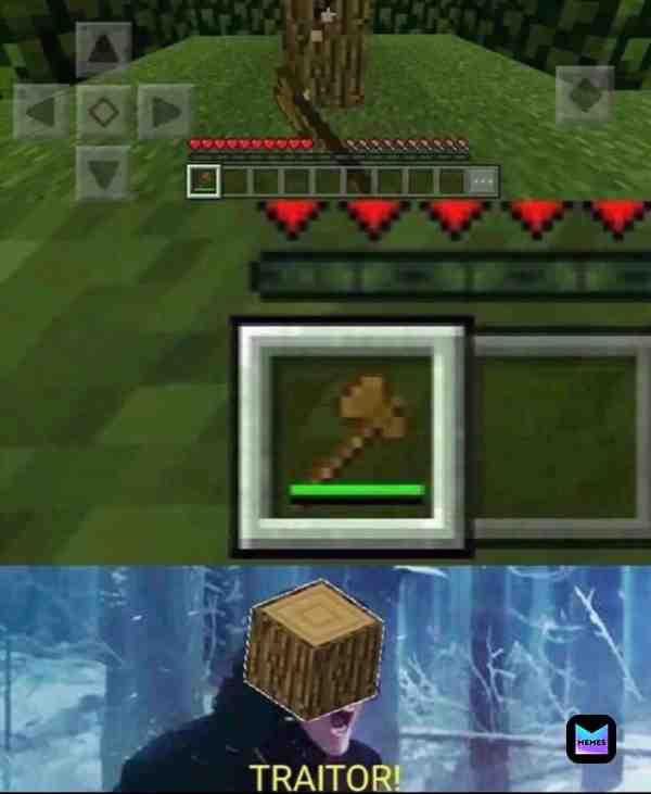 #minecraft #wood #traitor
