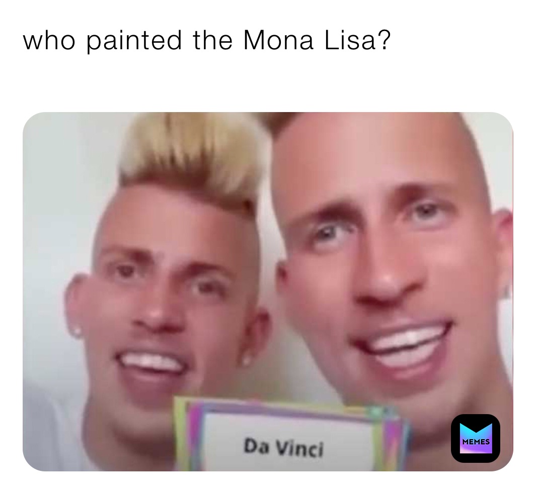 who painted the Mona Lisa?
