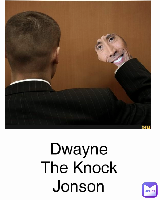 Type Text Dwayne The Knock Jonson
