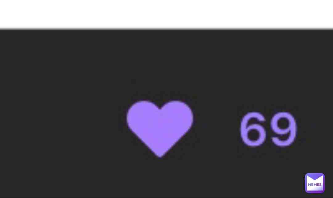 Well SHEESHHHHHH— #69