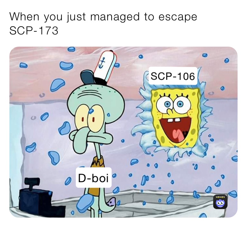 When you just managed to escape SCP-173