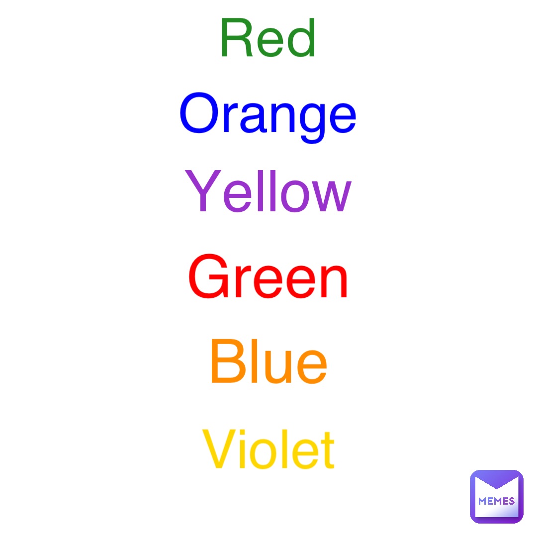 Red Orange Yellow Green Blue Violet
