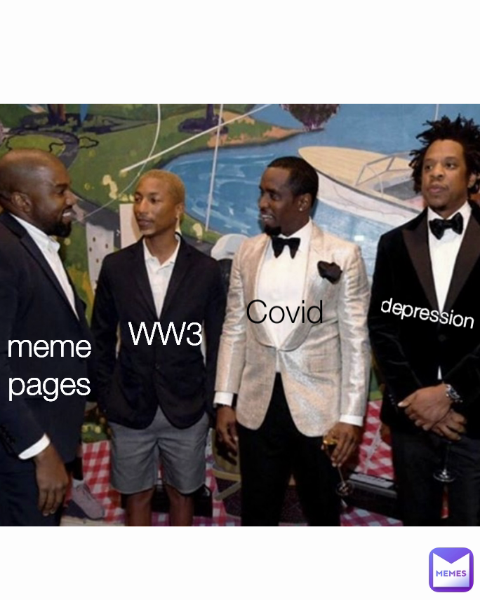 Covid depression  meme
pages WW3