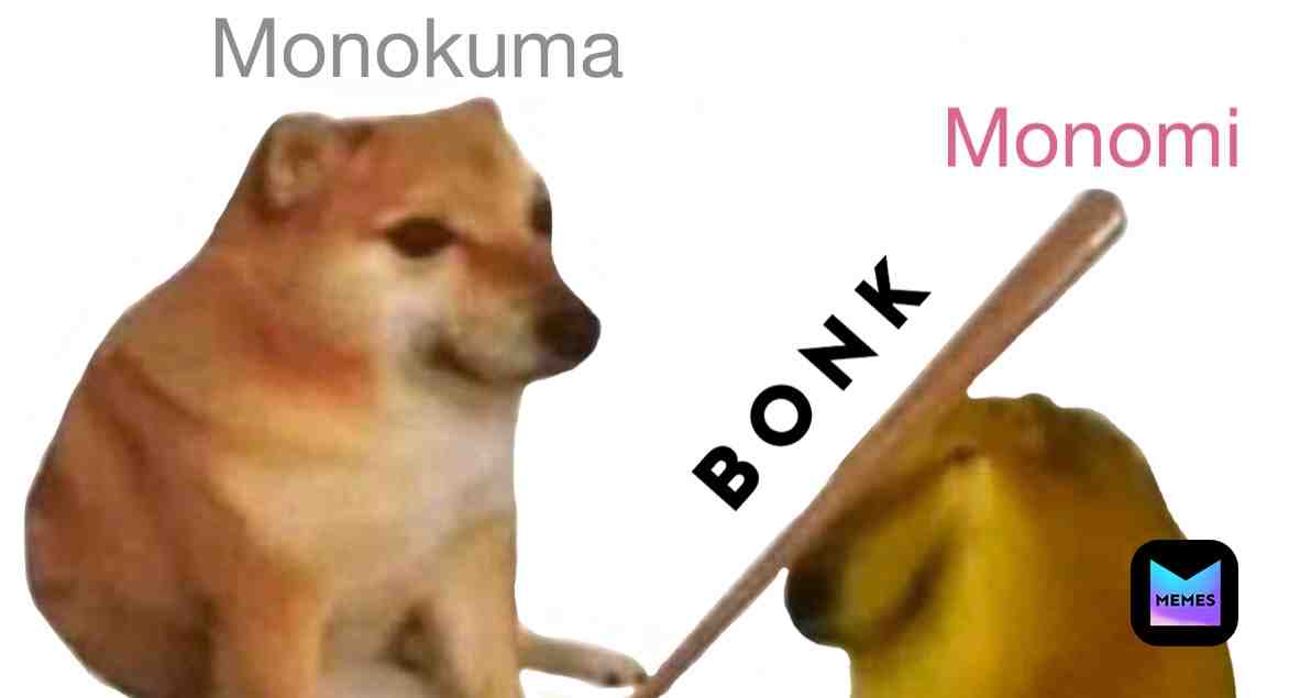 Monokuma really did it to monomi #danganronpa