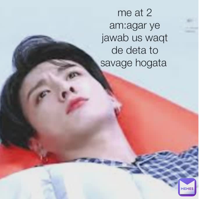 Meme by bts_blackpink_offical