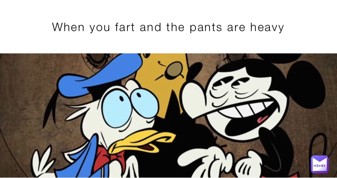 When you fart and the pants are heavy | @SuperCoolGuy568 | Memes