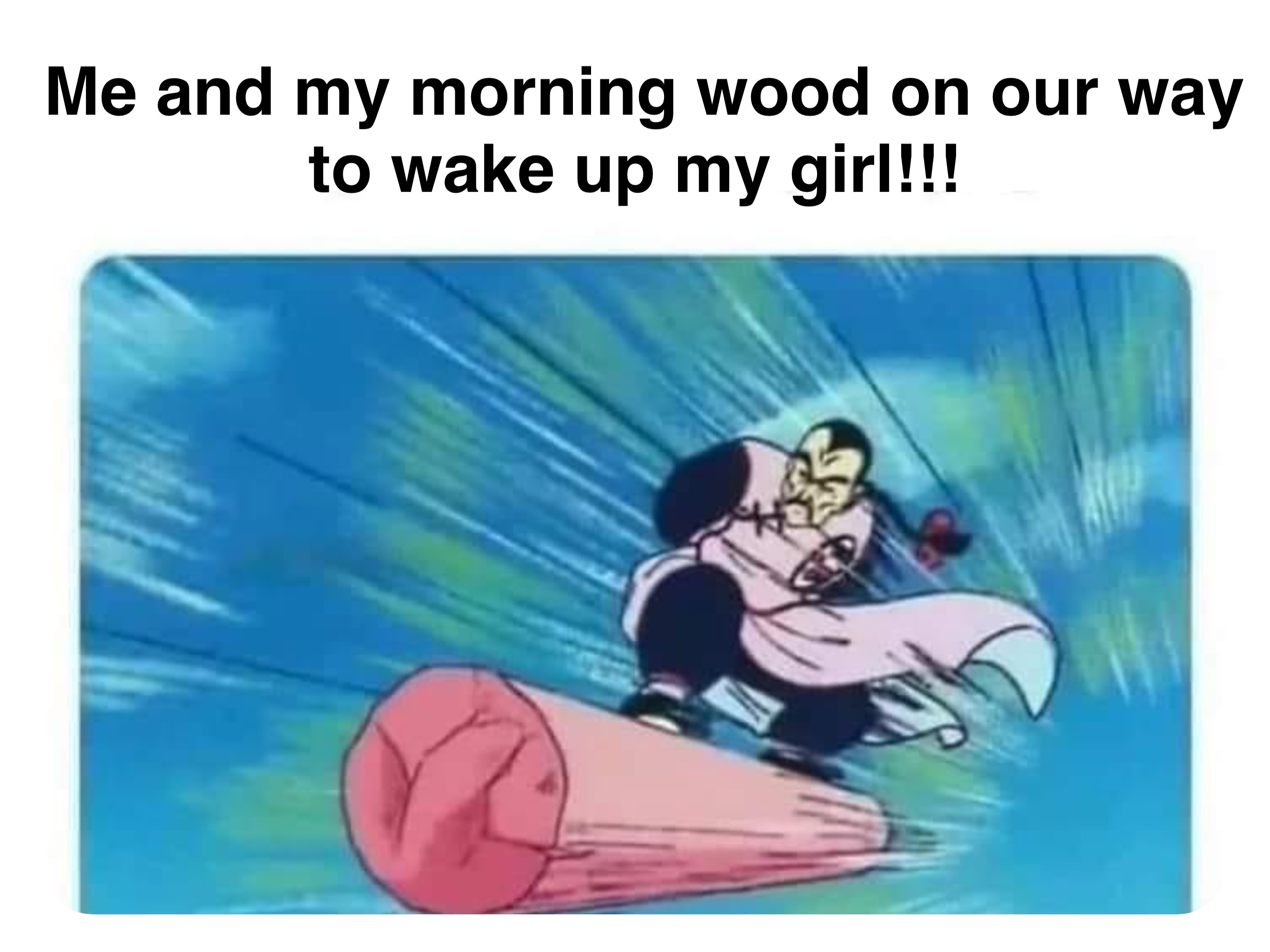 Double tap to edit Me and my morning wood on our way to wake up my girl!!!