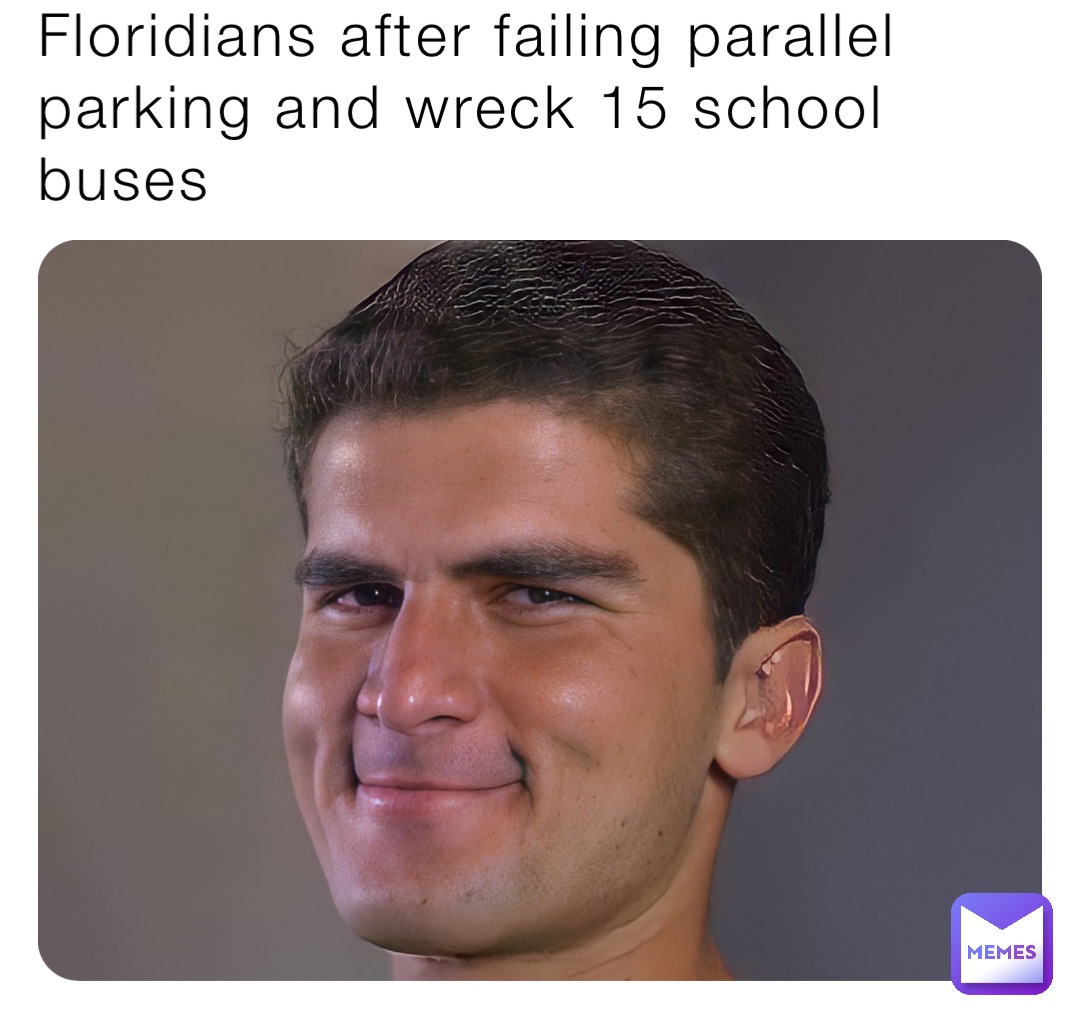 Floridians after failing parallel parking and wreck 15 school buses