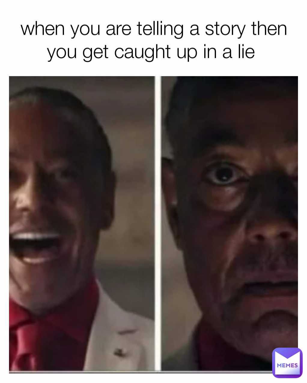 when you are telling a story then you get caught up in a lie 
