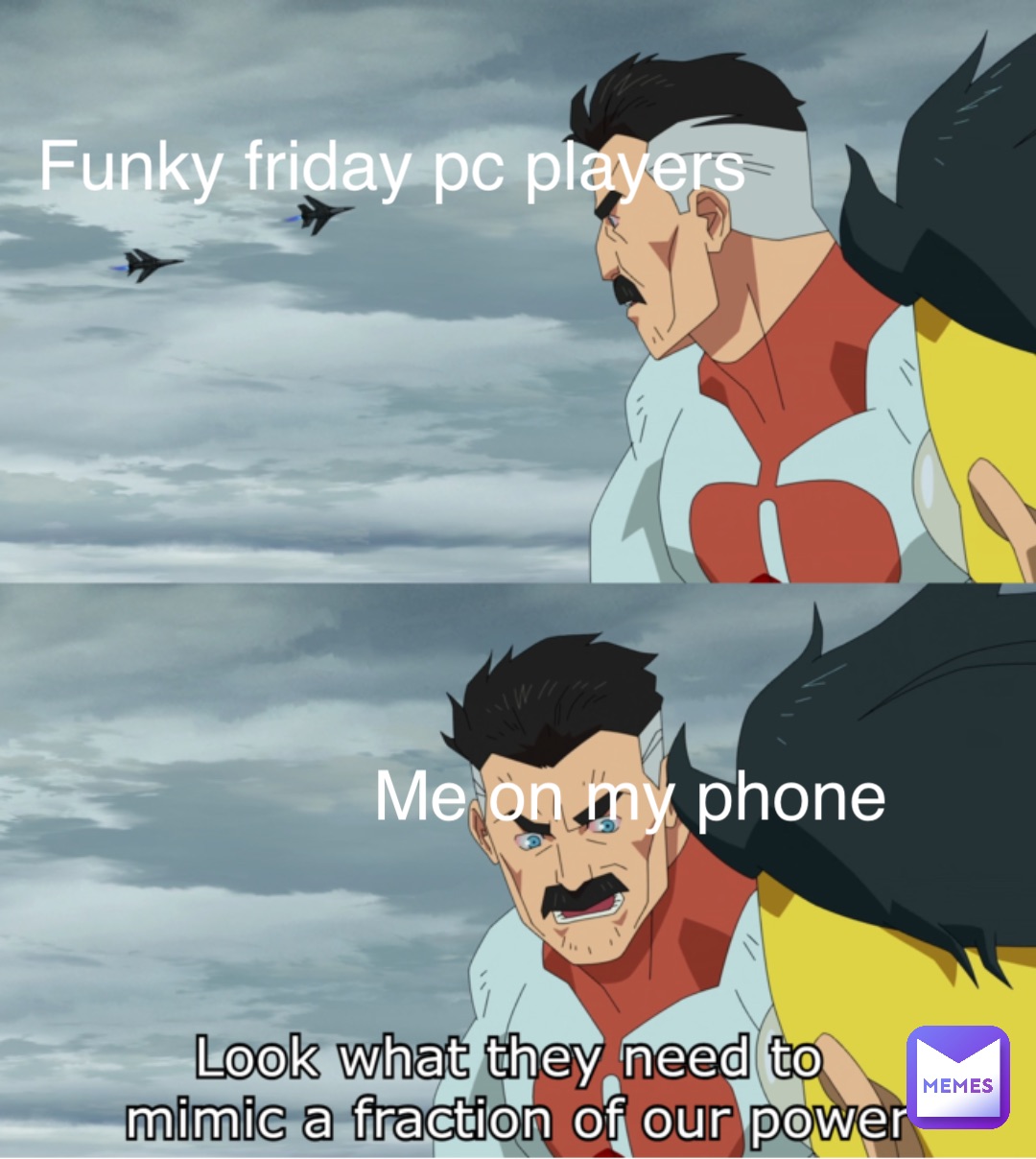 Funky friday pc players Me on my phone