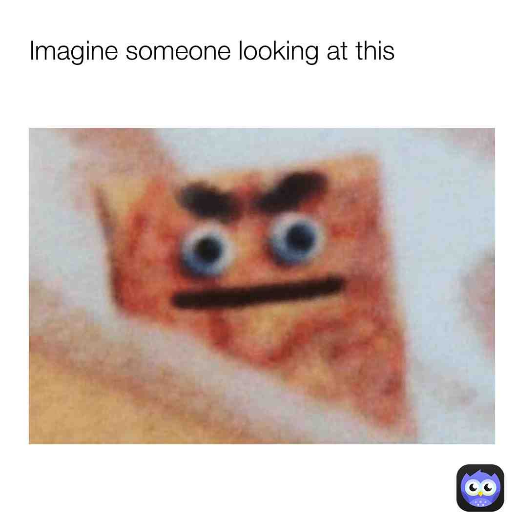 I see you...