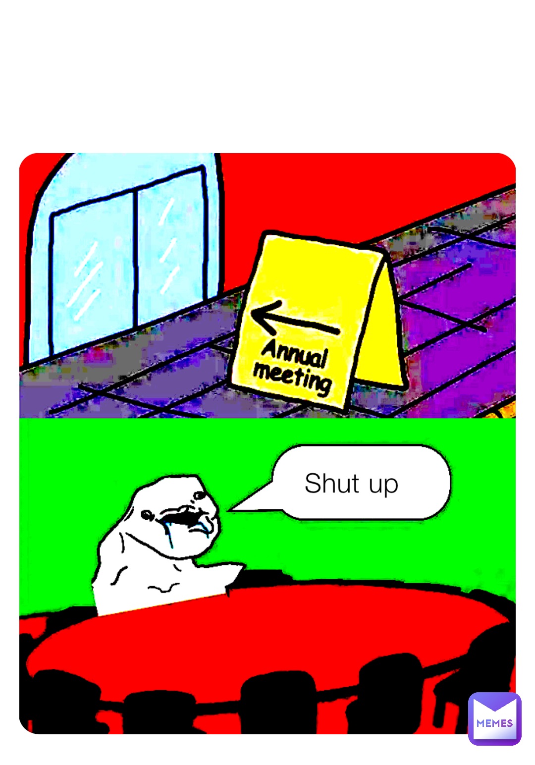 Shut up