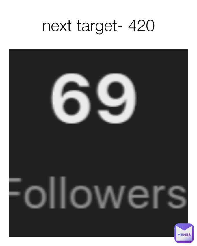 next target- 420