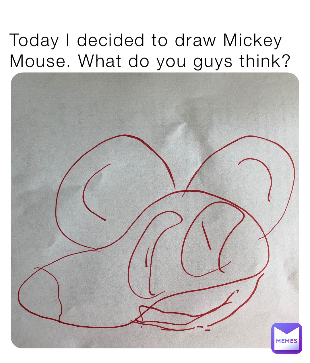 Today I decided to draw Mickey Mouse. What do you guys think?