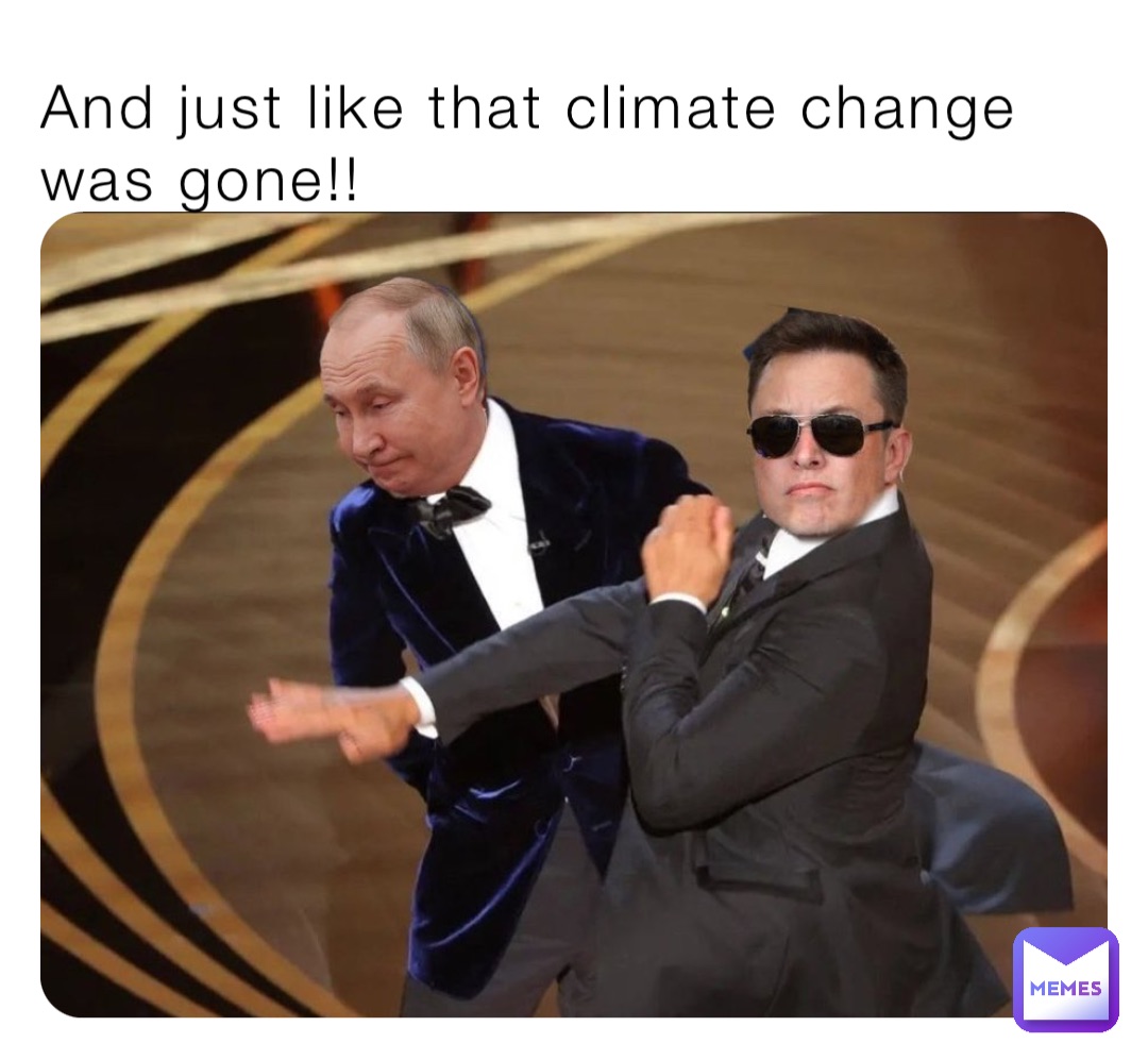 And just like that climate change was gone!!