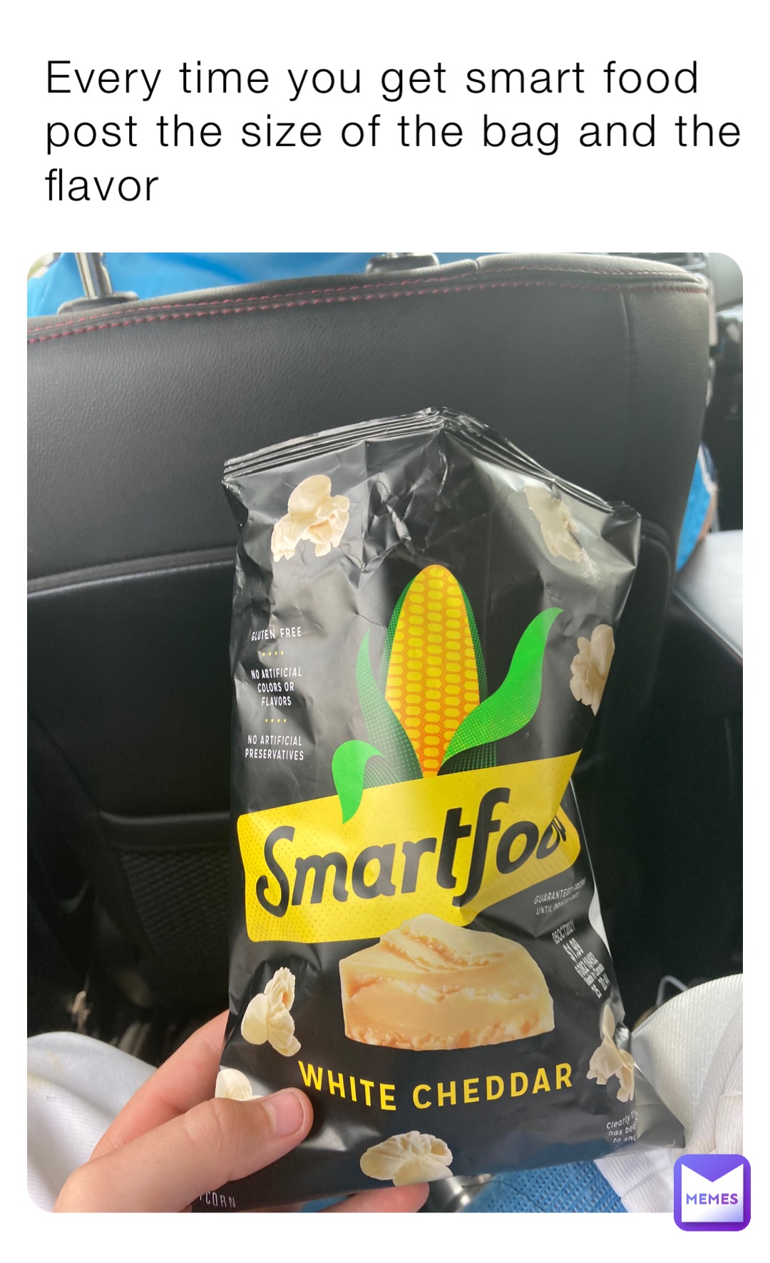 Every time you get smart food post the size of the bag and the flavor