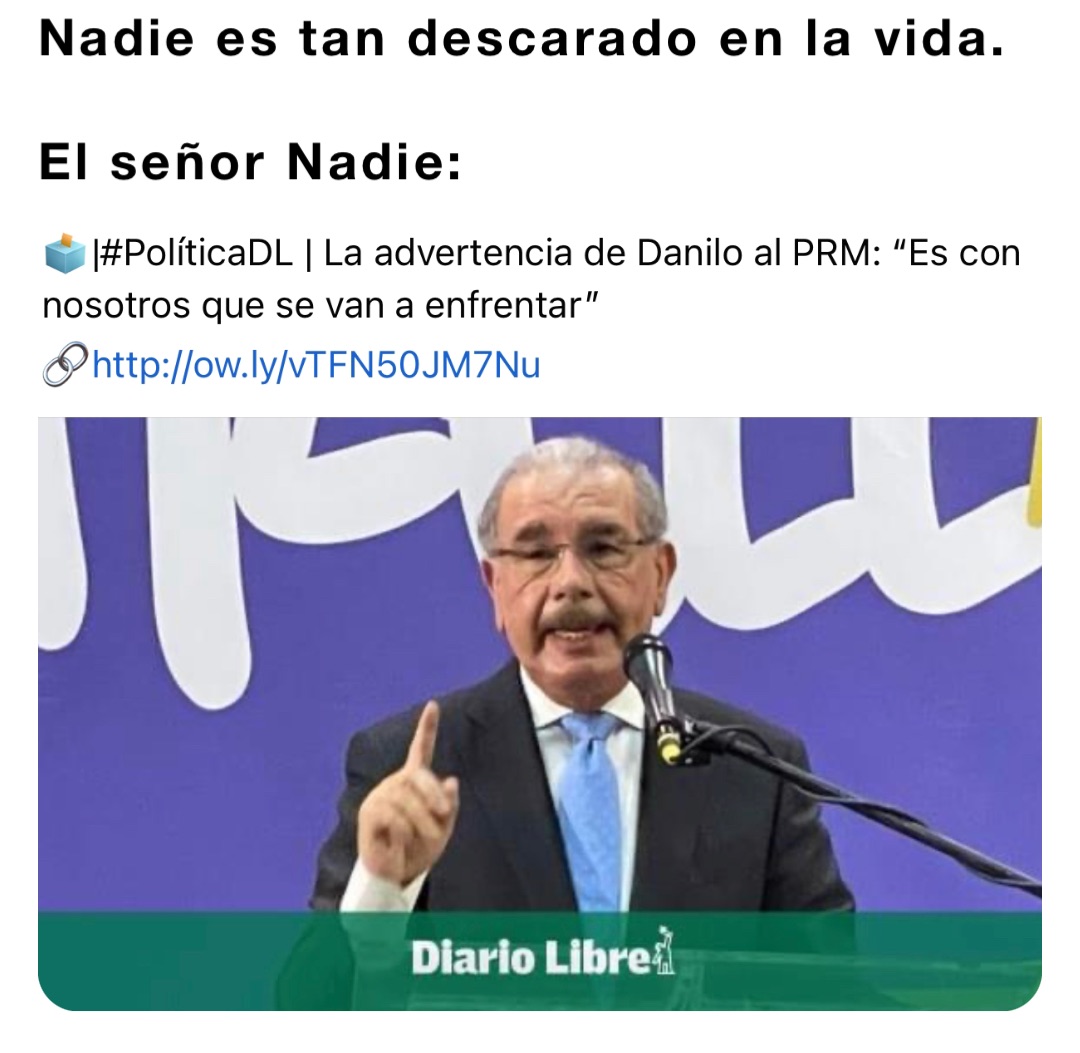 Nadie es tan descarado en la vida.

El señor Nadie: