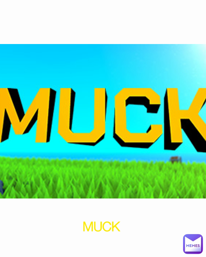 Type Text MUCK