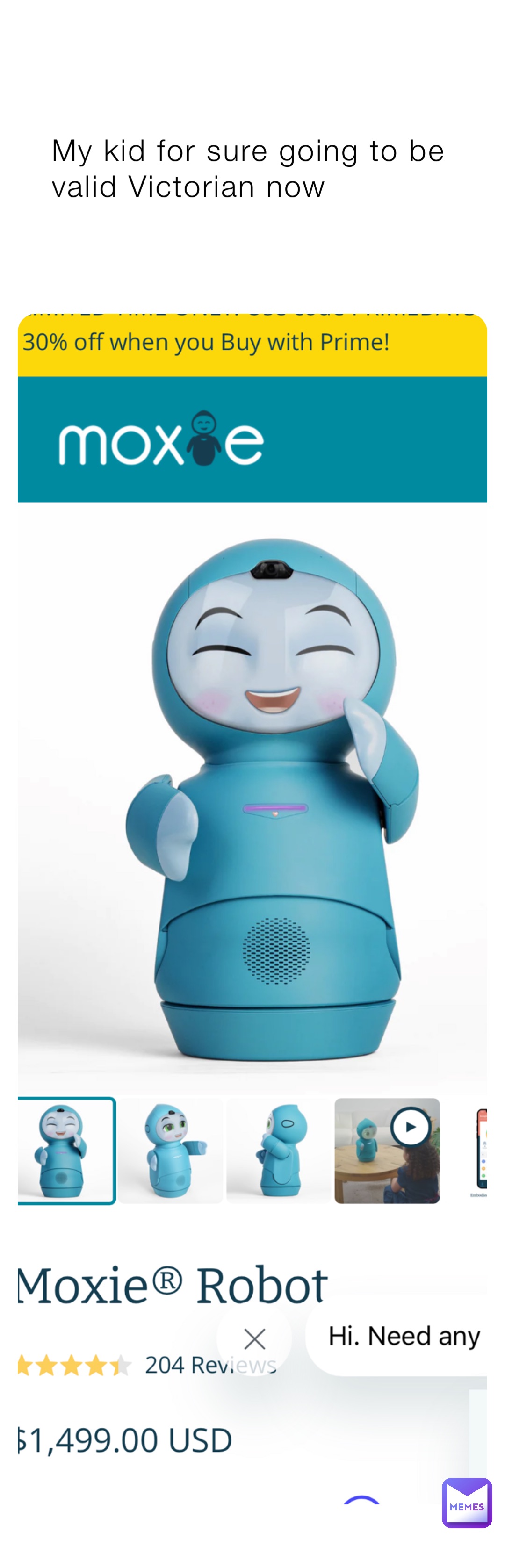 My kid for sure going to be valid Victorian now