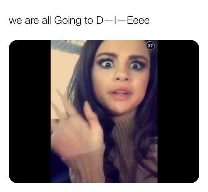 #coronavirus #selenagome #apocalypse #meme