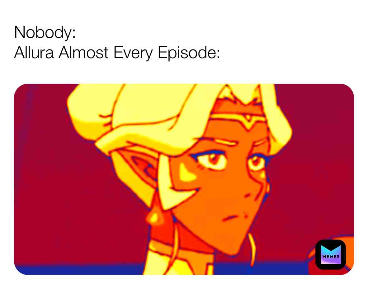 I swear every episode\ud83d\ude02
\u200b #meme \u200b #voltron \u200b #lancemcclain \u200b #keithkogane \u200b #allura \u200b #angry