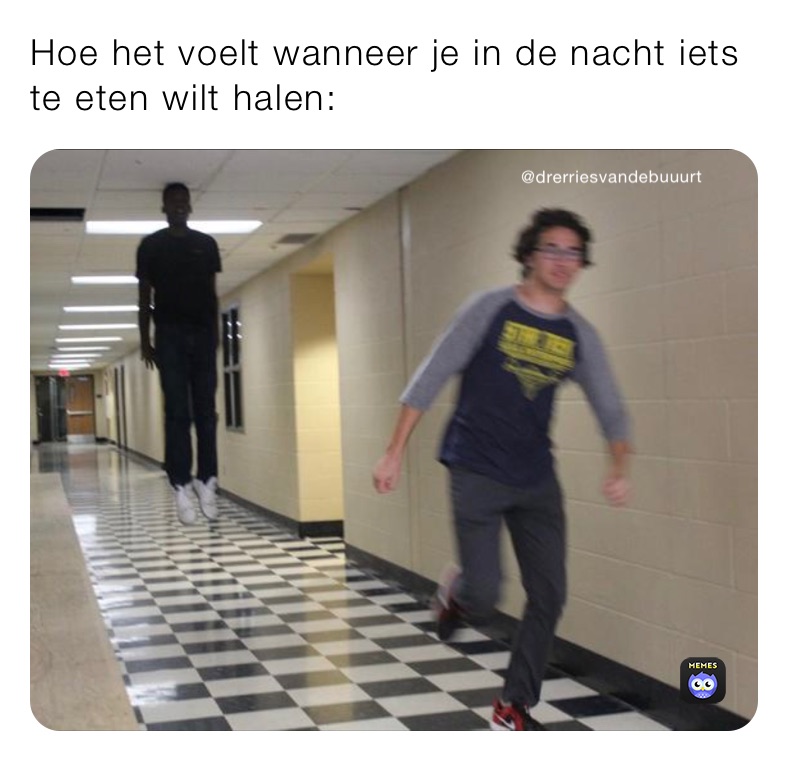 Hoe het voelt wanneer je in de nacht iets te eten wilt halen: