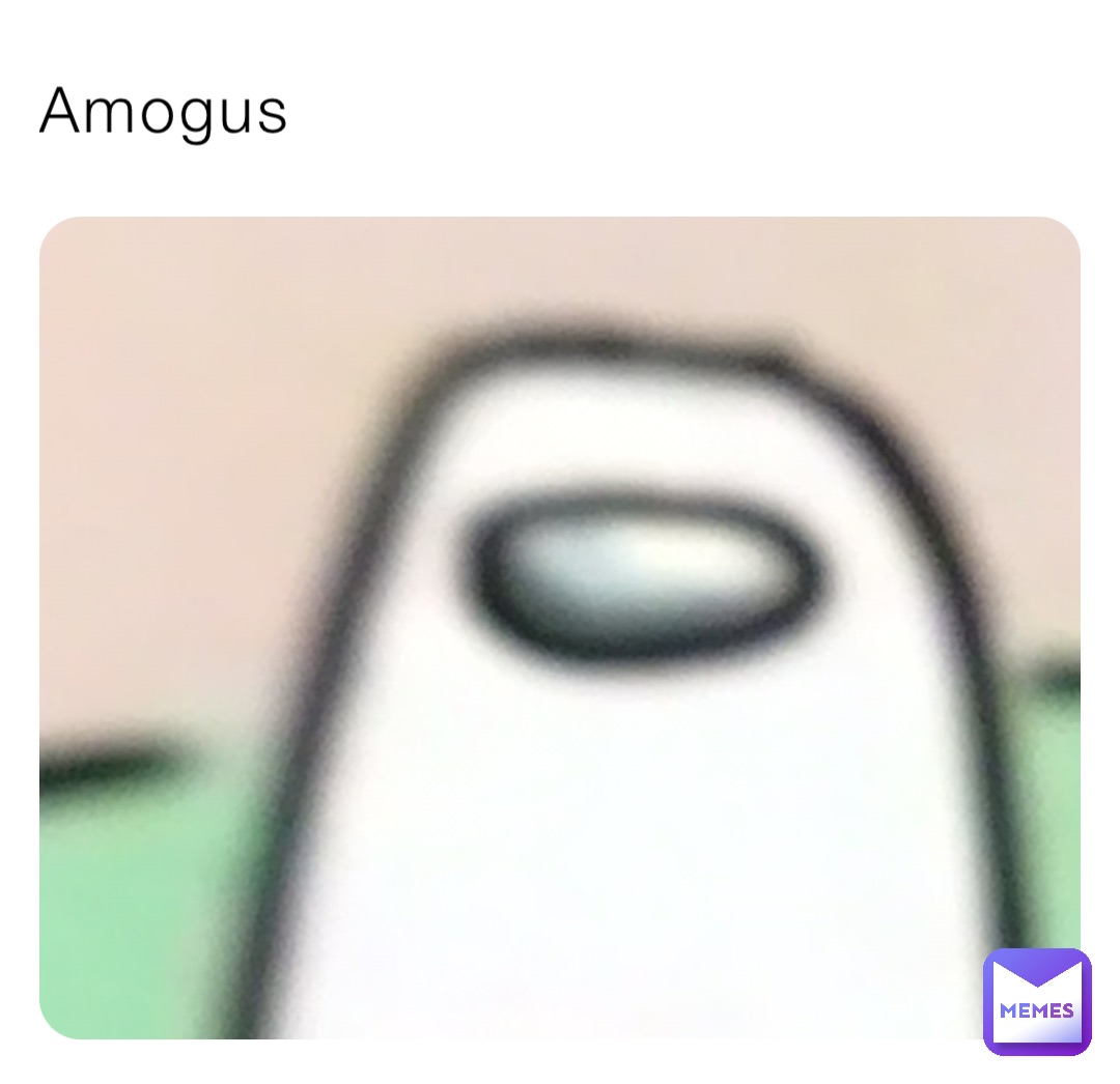 Amogus