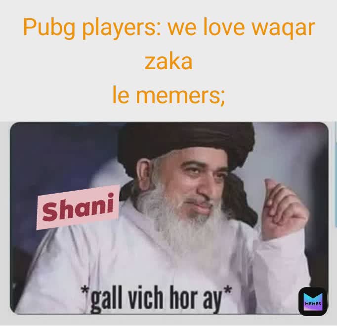 Meme by shanikhan