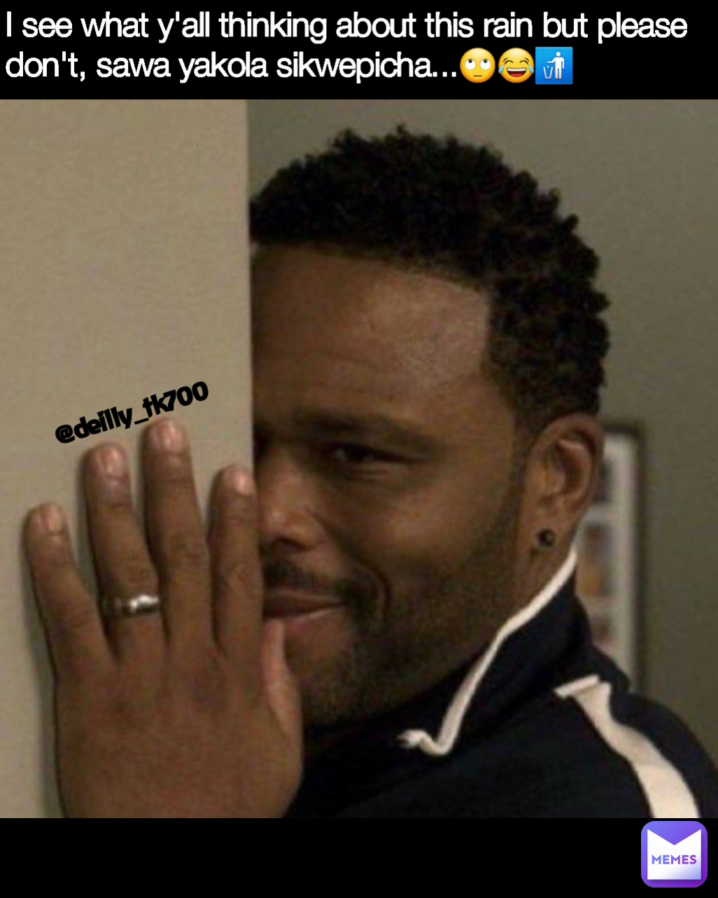 Type Text I see what y'all thinking about this rain but please don't, sawa yakola sikwepicha...🙄😂🚮 @deilly_tk700