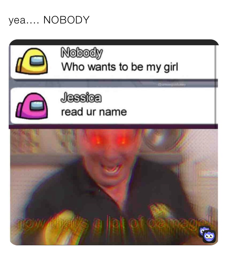 yea.... NOBODY 