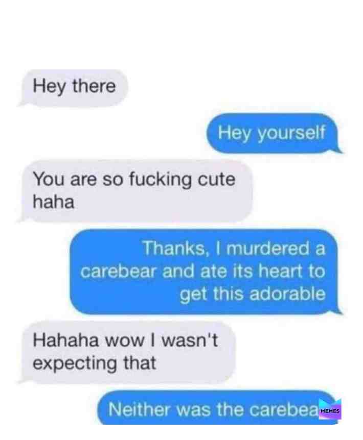 Thanks i murdered a carebear